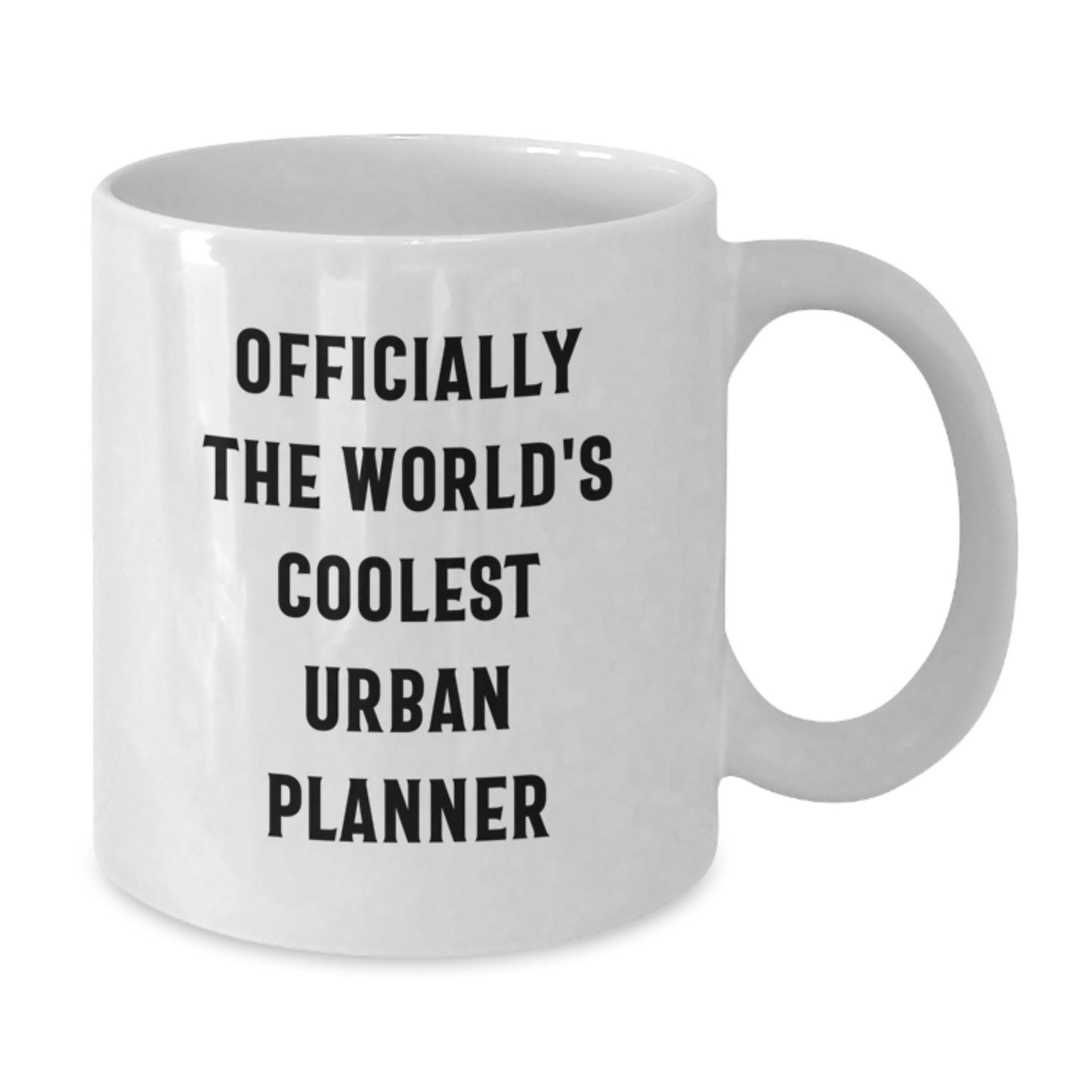 Funny Graduation Unique Gifts for Urban Planner, 'Officially The World's Coolest Urban Planner' Quote on White Coffee Mug, Gifts from Friends to Urban Planner, 11oz or 15oz Ceramic Mug - Additional