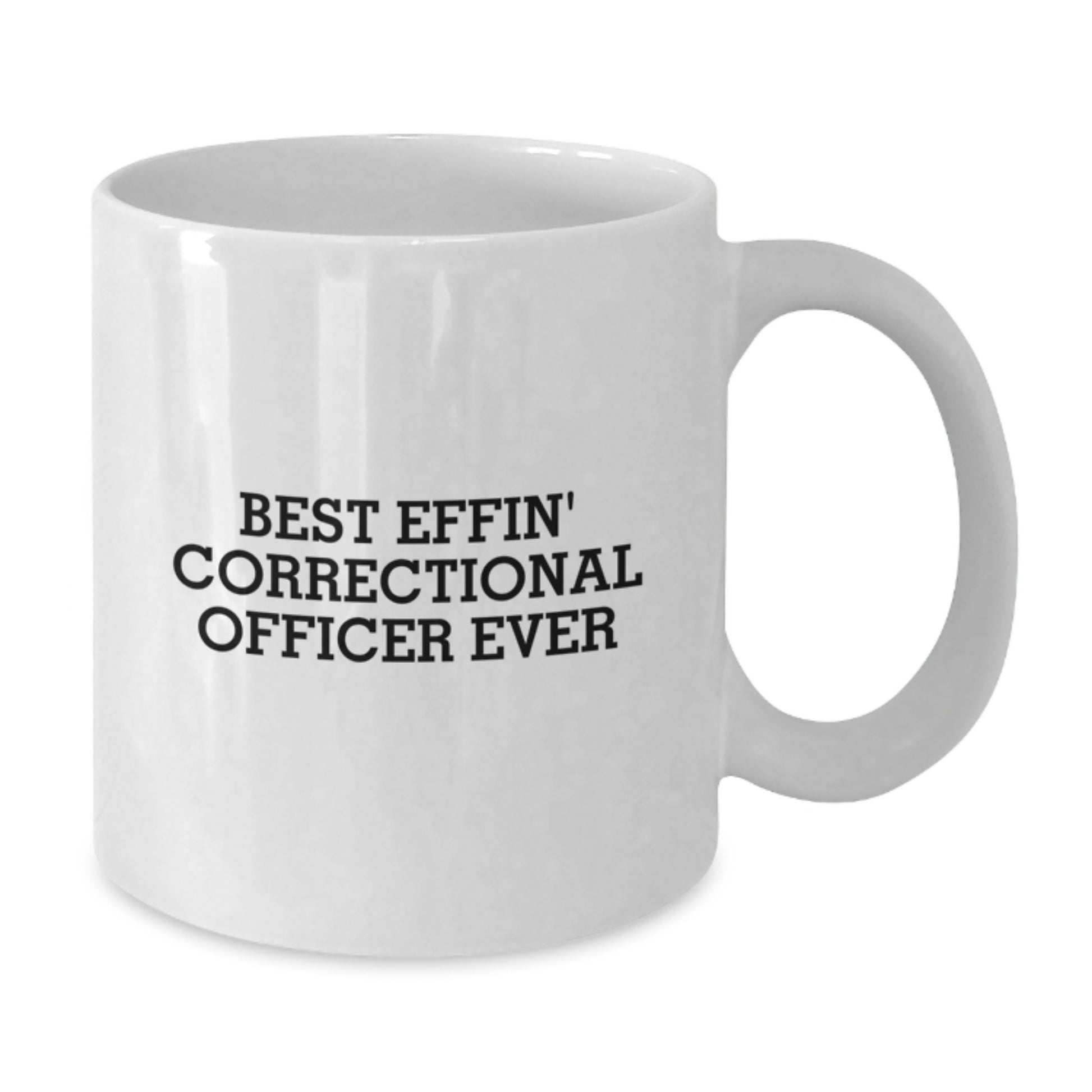 Funny Correctional Officer Gifts from Friends and Family, White Coffee Mug, 'Best Effin' Correctional Officer Ever', Unique Valentine's Ideas for Correctional Officer - Additional