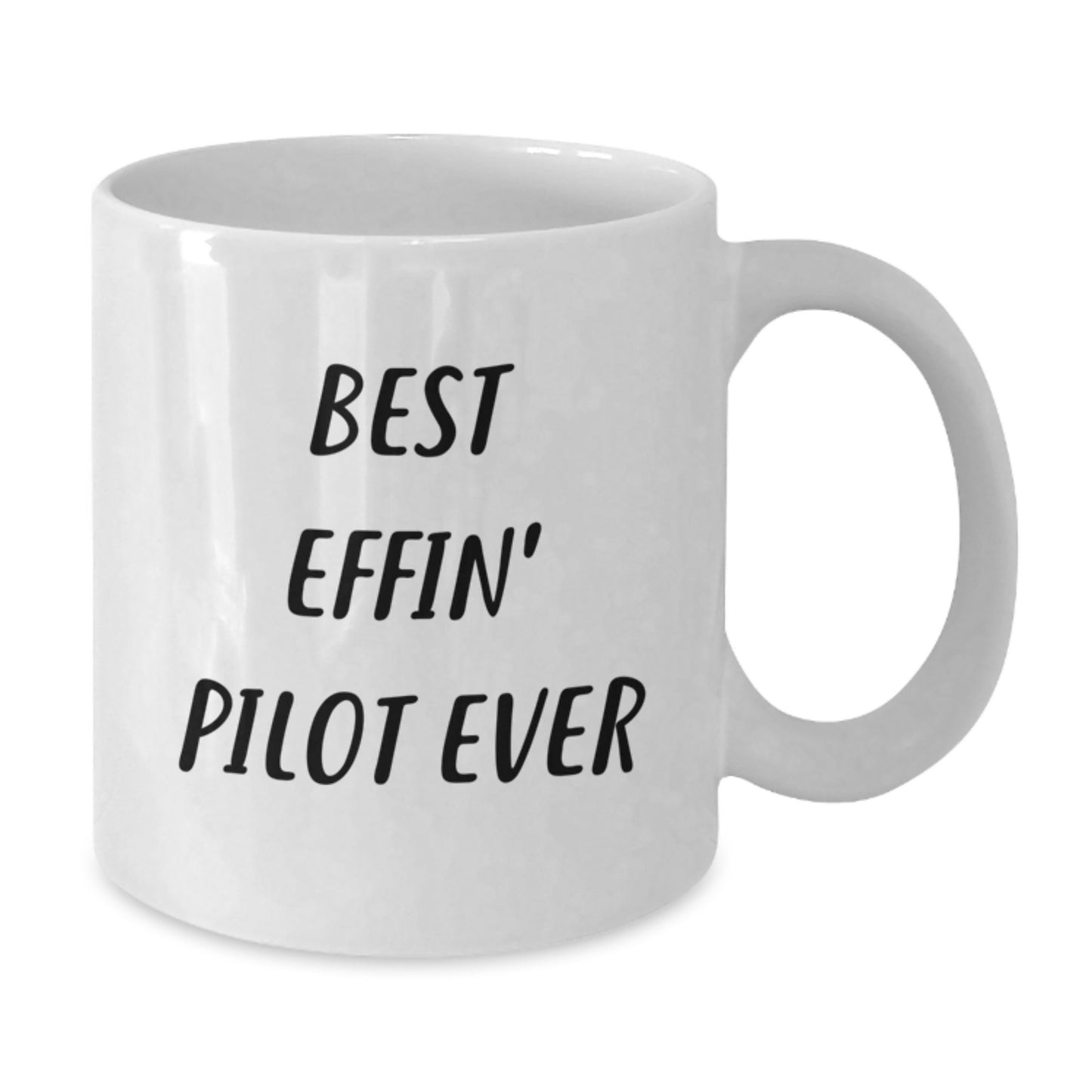 Funny Pilot Gifts from Friends, Unique Graduation Unique Gifts for Men, Best Effin' Pilot Ever Mug in White - Additional