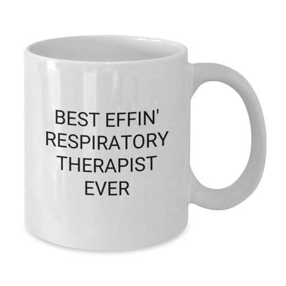Funny Respiratory Therapist Gifts from Friends, White Coffee Mug - Best Effin' Respiratory Therapist Ever Quote, Birthday Unique Gifts for Respiratory Therapist - Additional