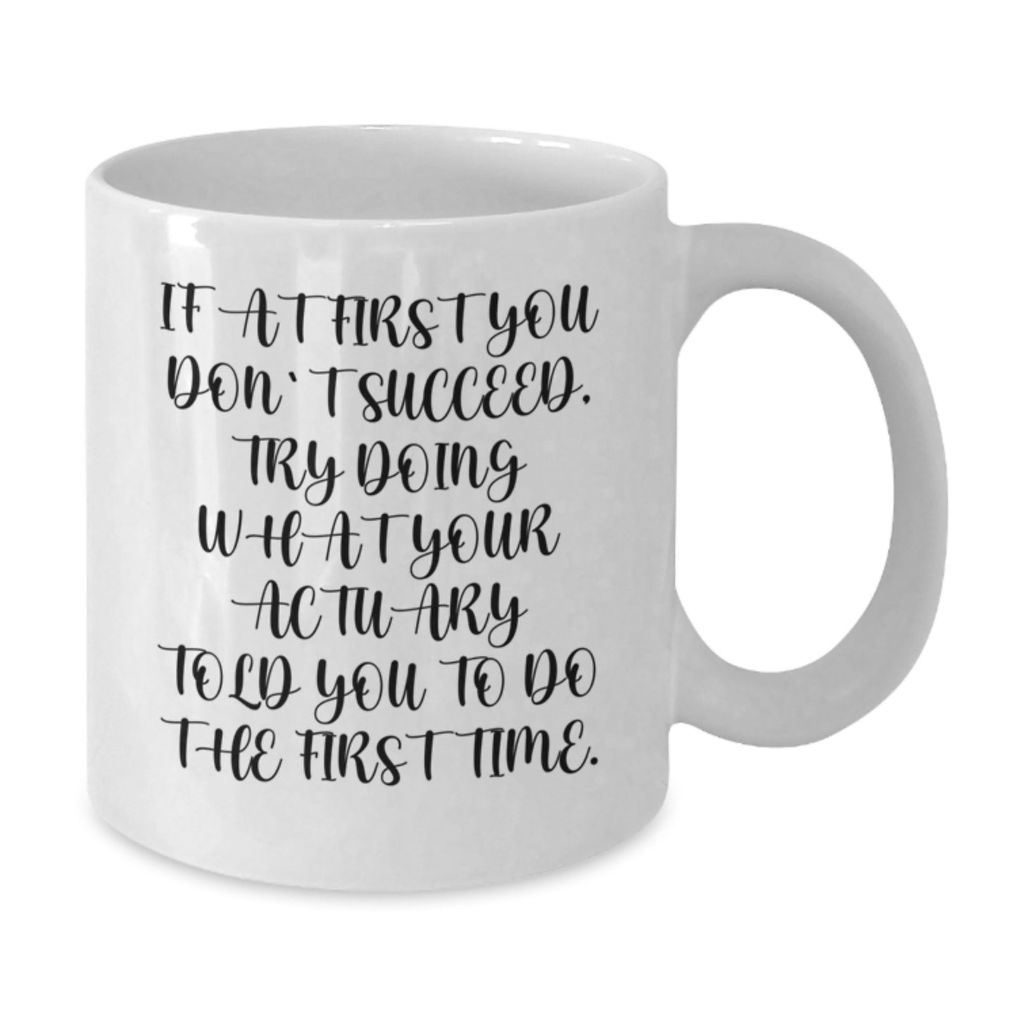 Actuary Keepsake White Ceramic Coffee Mug for Him Birthday Gift - Additional