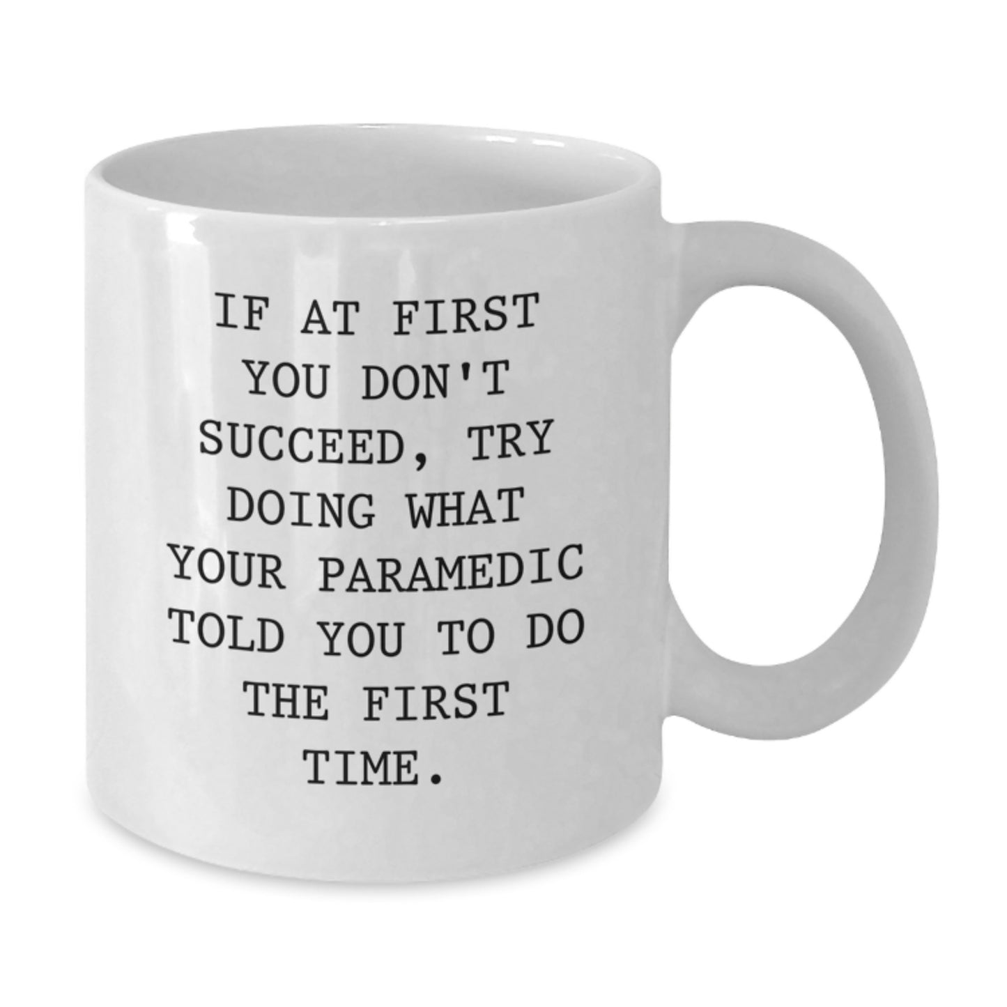 Gifts from Men for Rescue Worker Friends and Family, Funny Valentine's White Coffee Mug Quote - Additional