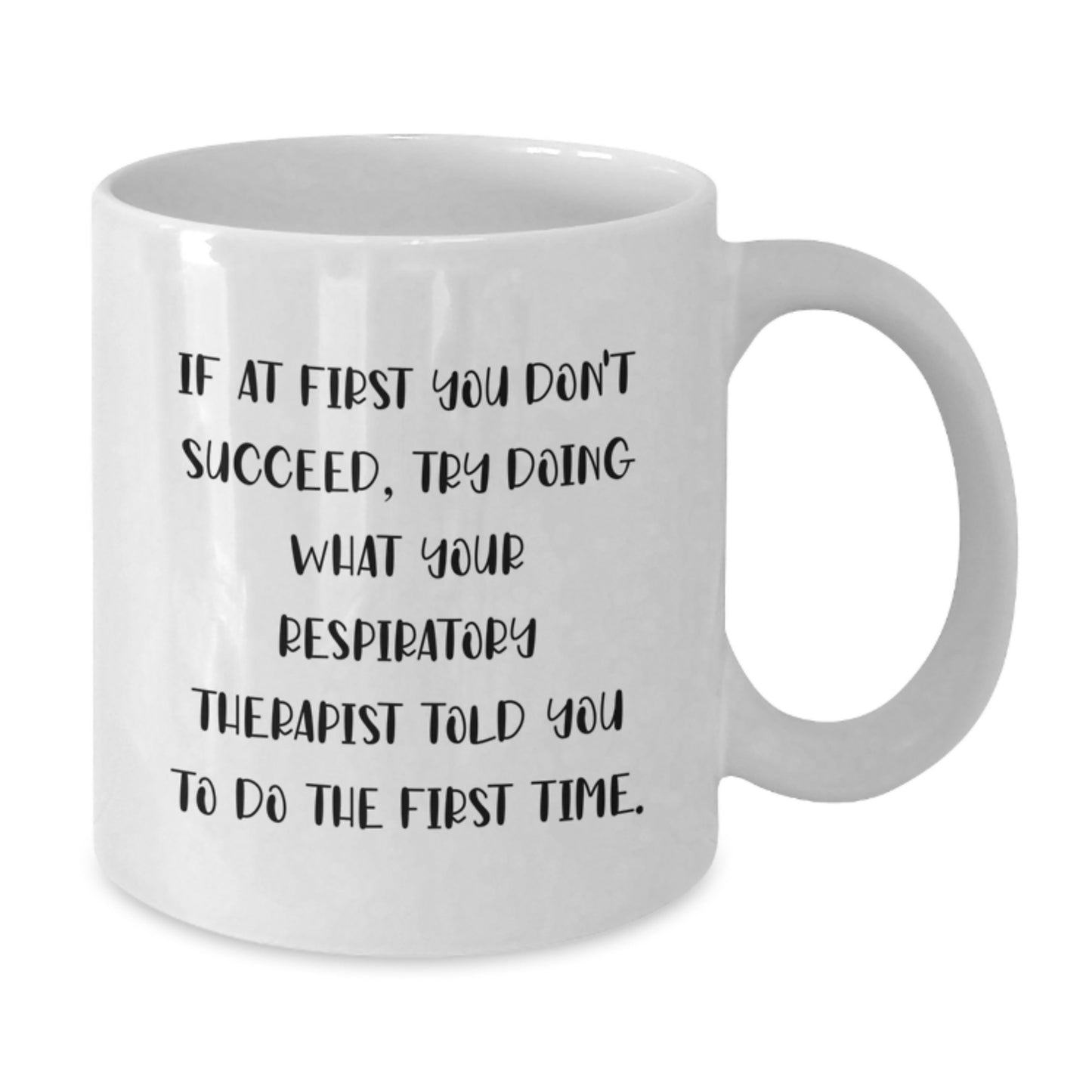 Funny Respiratory Therapist Gifts for Men, White Coffee Mug, Inspirational Quote from Respiratory Therapist, Gifts from Family to Graduation Unique - Additional