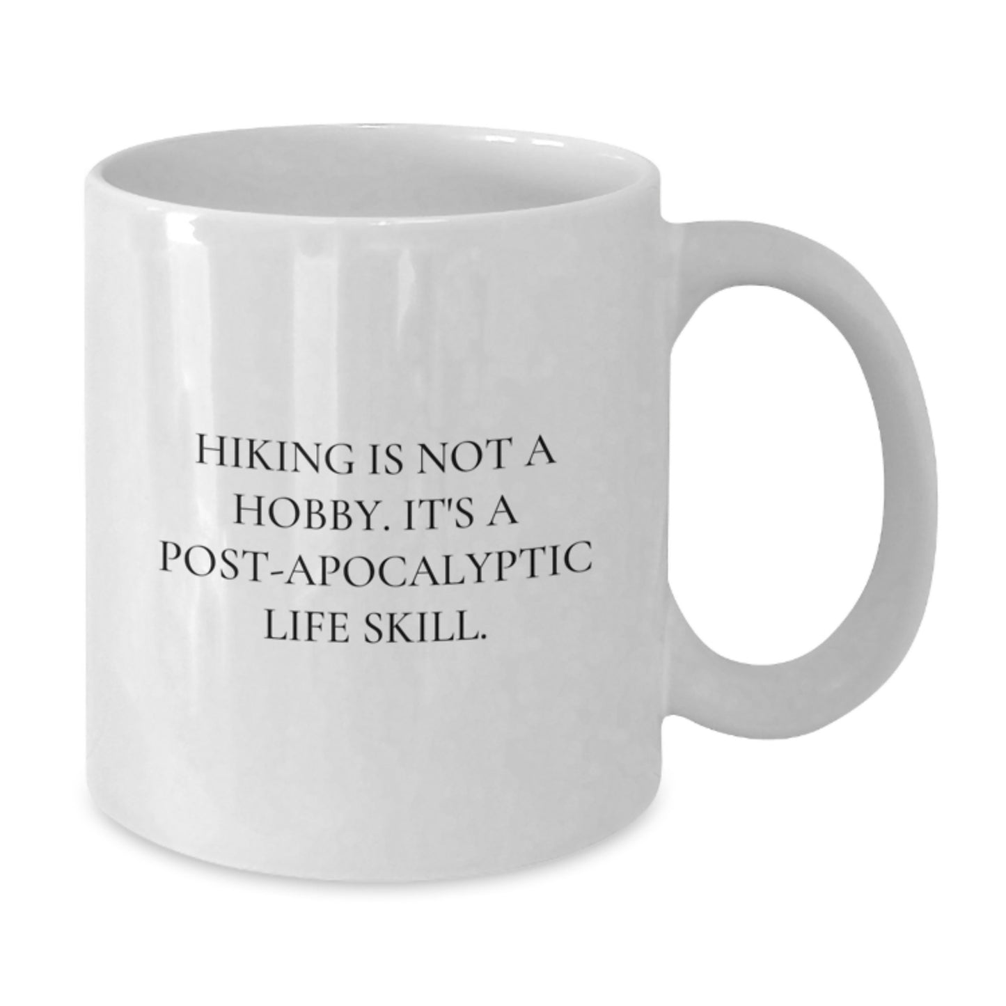 Hiking Enthusiasts Gifts for Men Funny White Coffee Mug, Perfect Hiking Graduation Unique Gifts from Friends, Hiking Life Skill Ceramic Mug - Additional
