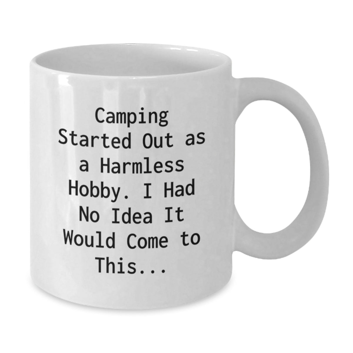 Funny Camping Gifts for Him, Unique White Coffee Mug for the Outdoor Enthusiast, Graduation Unique Gifts from Friends - Additional