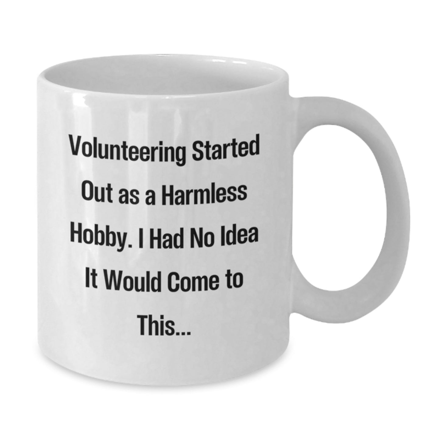For Him Birthday Gift Keepsake Volunteering Started Out As A Harmless - Additional