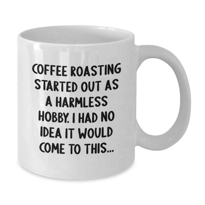 Funny Coffee Roasting Gifts for Coffee Lovers, Graduation Unique Gifts from Friends to Coffee Roasting Enthusiasts - White Coffee Mug - Additional