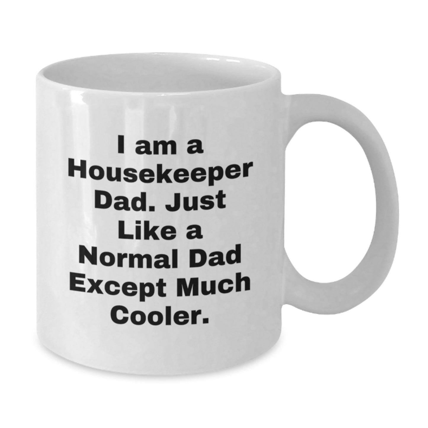 Housekeeper Keepsake Mug for Him Birthday Gift Ceramic 11oz Microwave - Additional