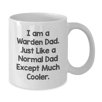 Funny Warden Graduation Gifts, I Am A Warden Dad, White Coffee Mug for Husband, Father, Men, Dad, Family, Friends - Additional