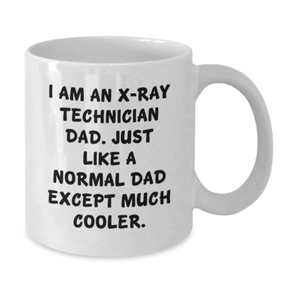 Gifts for X-Ray Technician Men - Funny Dad Mug - Unique Graduation Gifts from Family - X-Ray Technician Dad Coffee Mug - Additional