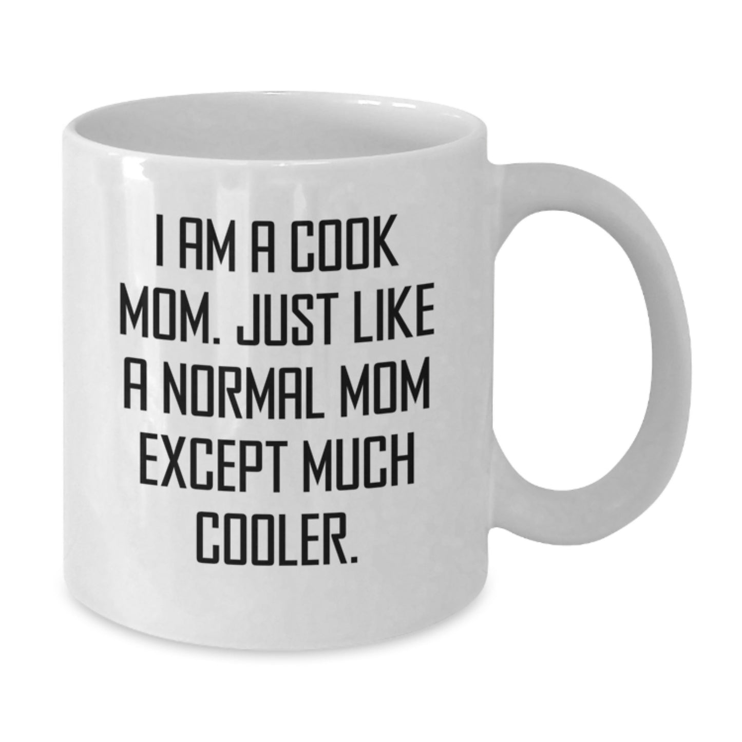 Birthday Gift White Coffee Mug for Her Present I Am A Cook Mom - Additional