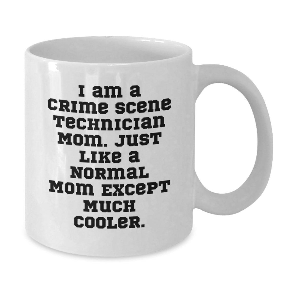 Crime Scene Technician Keepsake Ceramic 11oz Mug for Him Birthday Gift - Additional