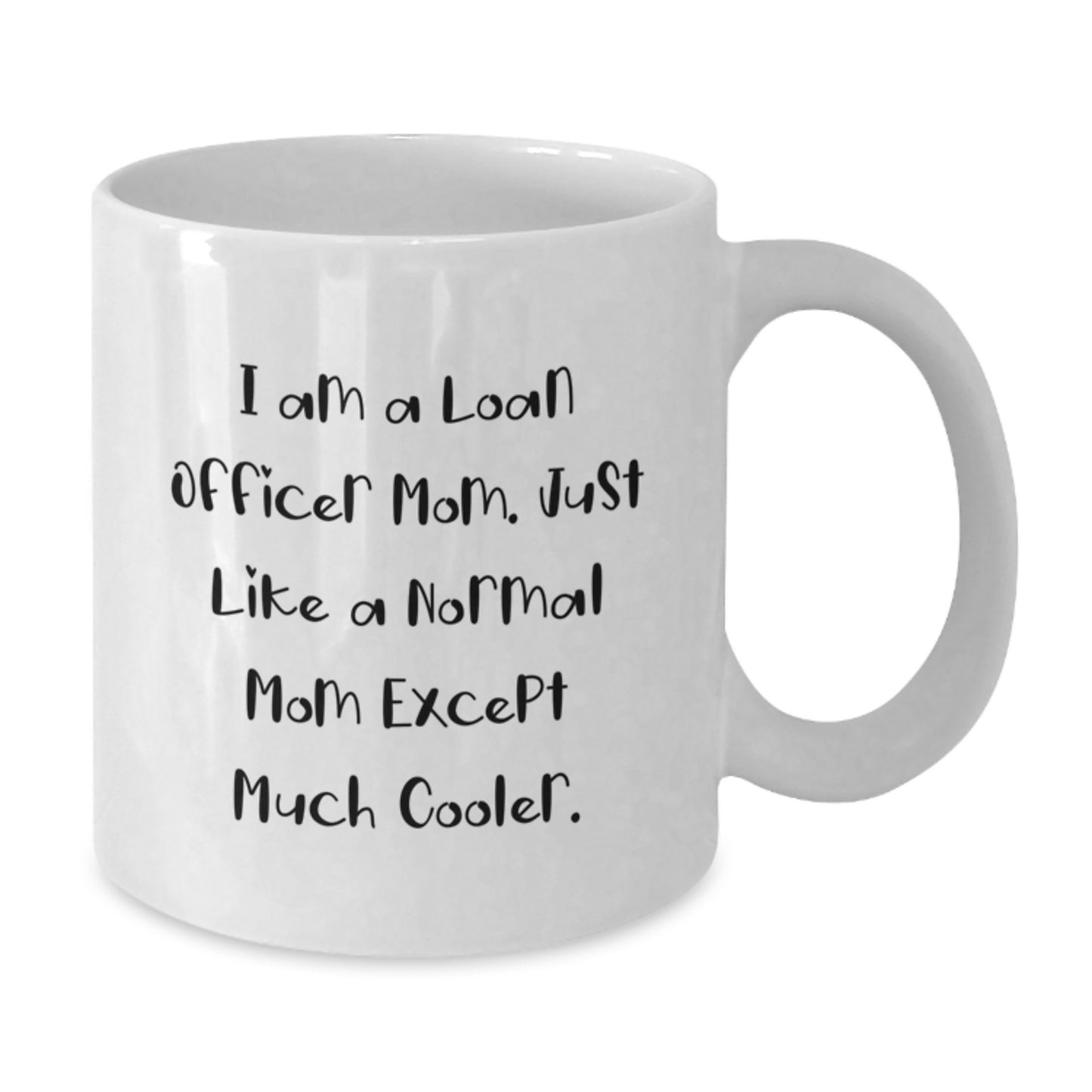Loan Officer Keepsake Mug for Him Birthday Gift White 11oz Ceramic Today - Additional