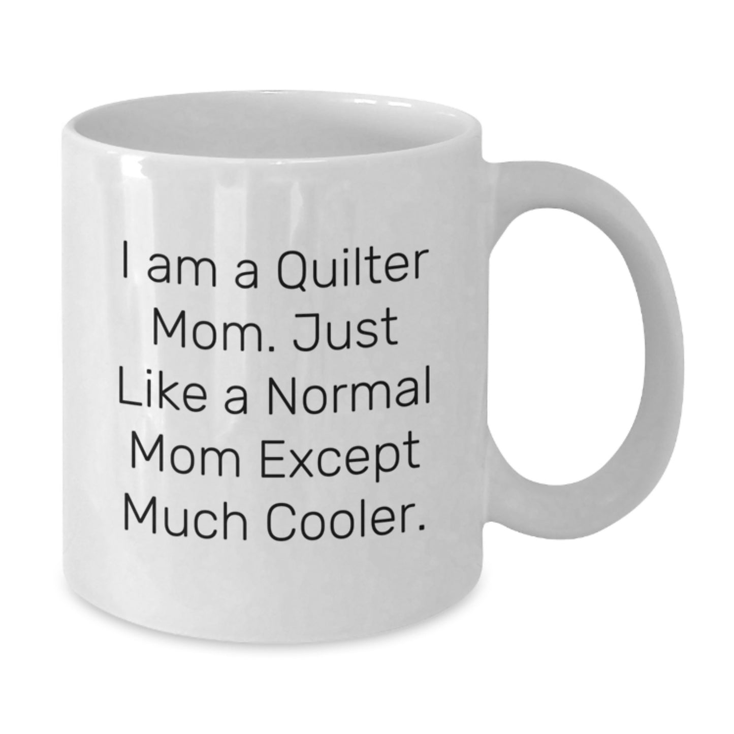 Quilter Mom Keepsake Mug for Him Birthday Gift - Additional