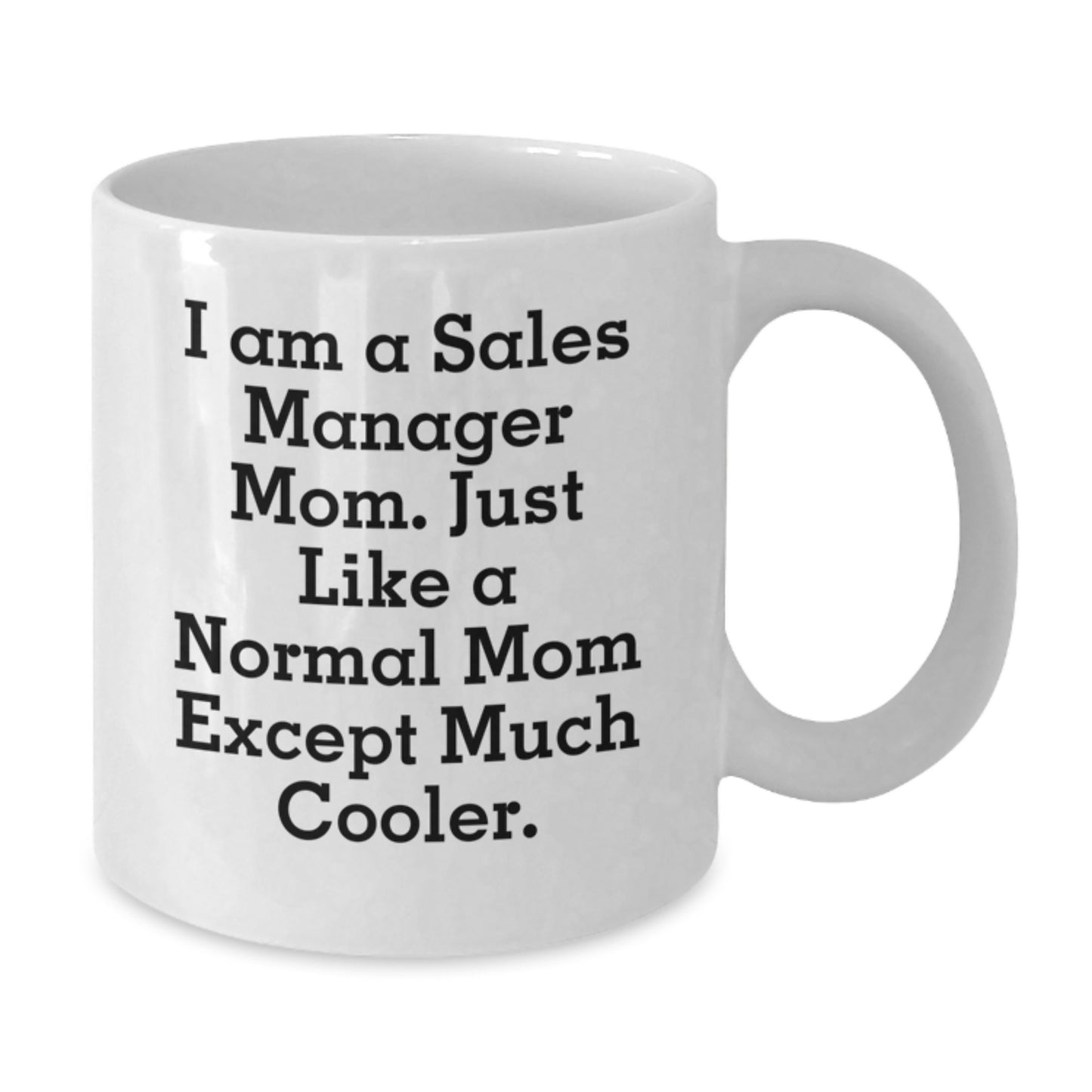 Birthday Gift for Her Sales Manager Mom Mug Present - Additional