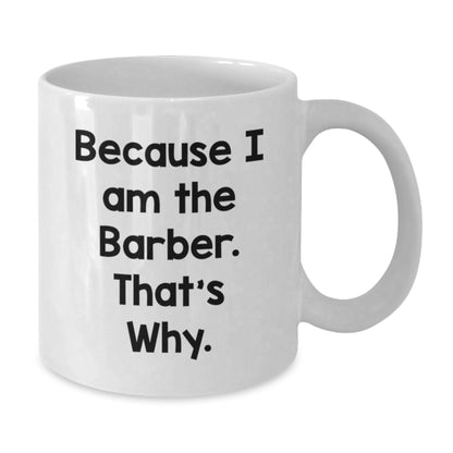Barber Keepsake White Ceramic 11oz Coffee Mug for Him Birthday Gift - Additional