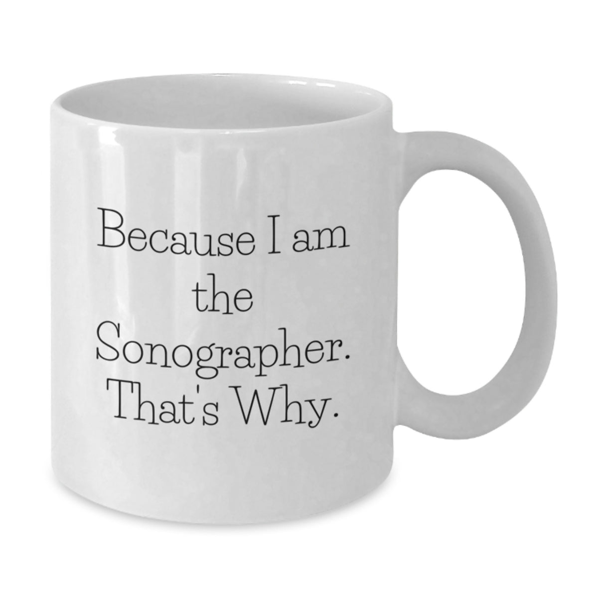 Birthday Gift for Her Sonographer Present White Coffee Mug - Additional