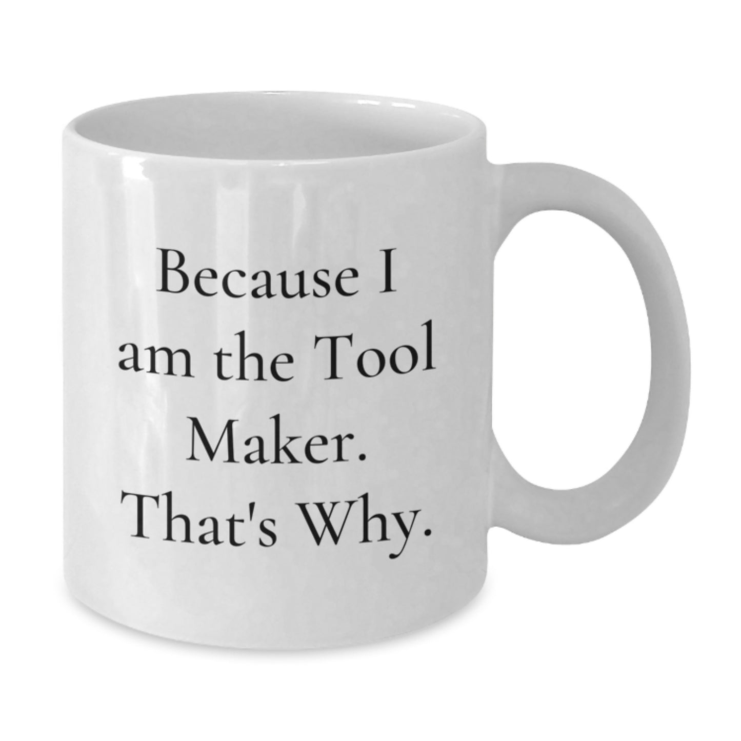 Bold Tool Maker Mug – Birthday Gift for Friends - Additional