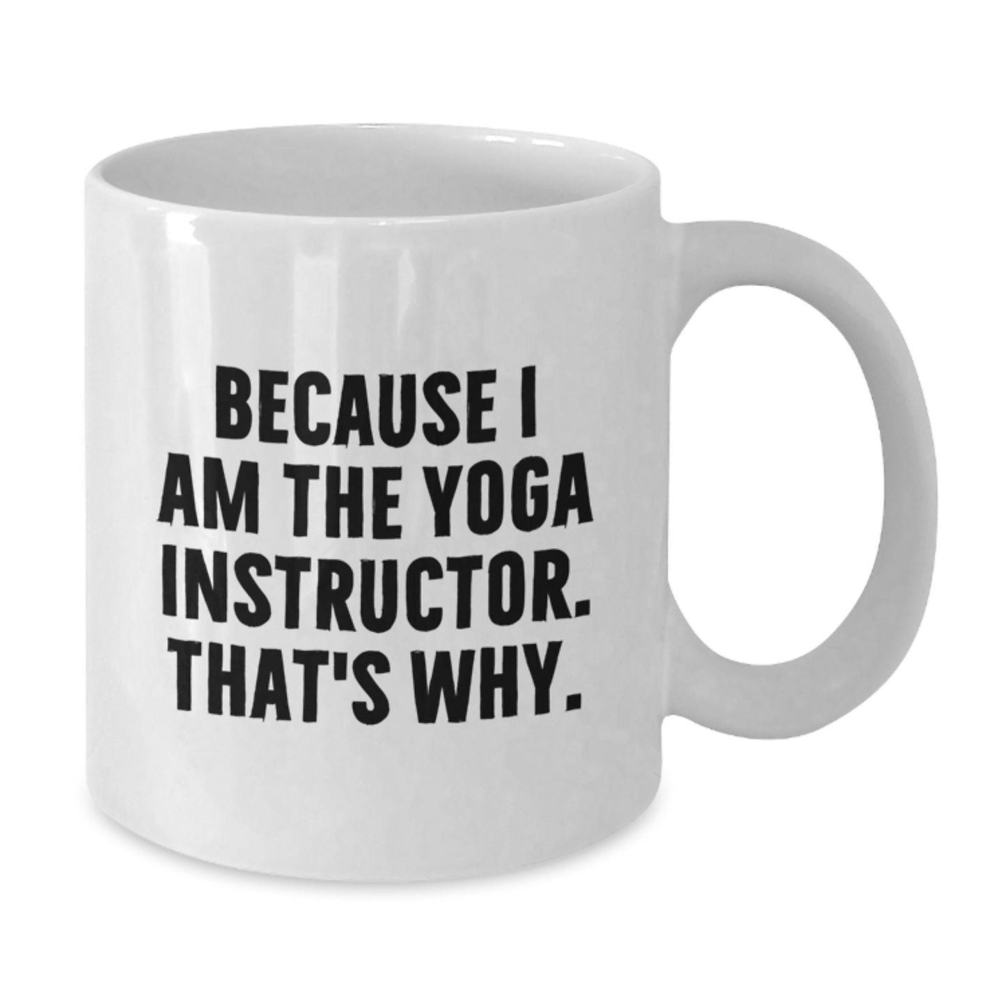 Yoga Instructor Premium Deluxe White Mug Birthday Gift for Coworkers - Additional