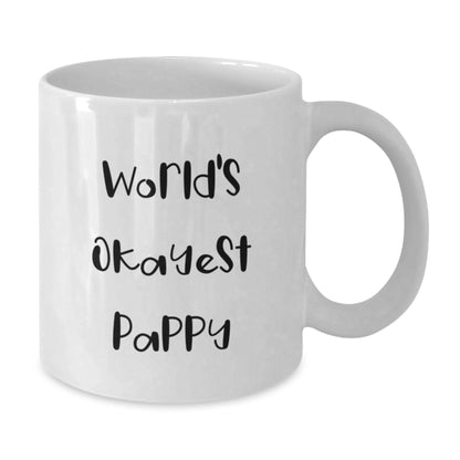 Humorous Coffee Mug Gift for Friends - World's Okayest Pappy Novelty - Additional