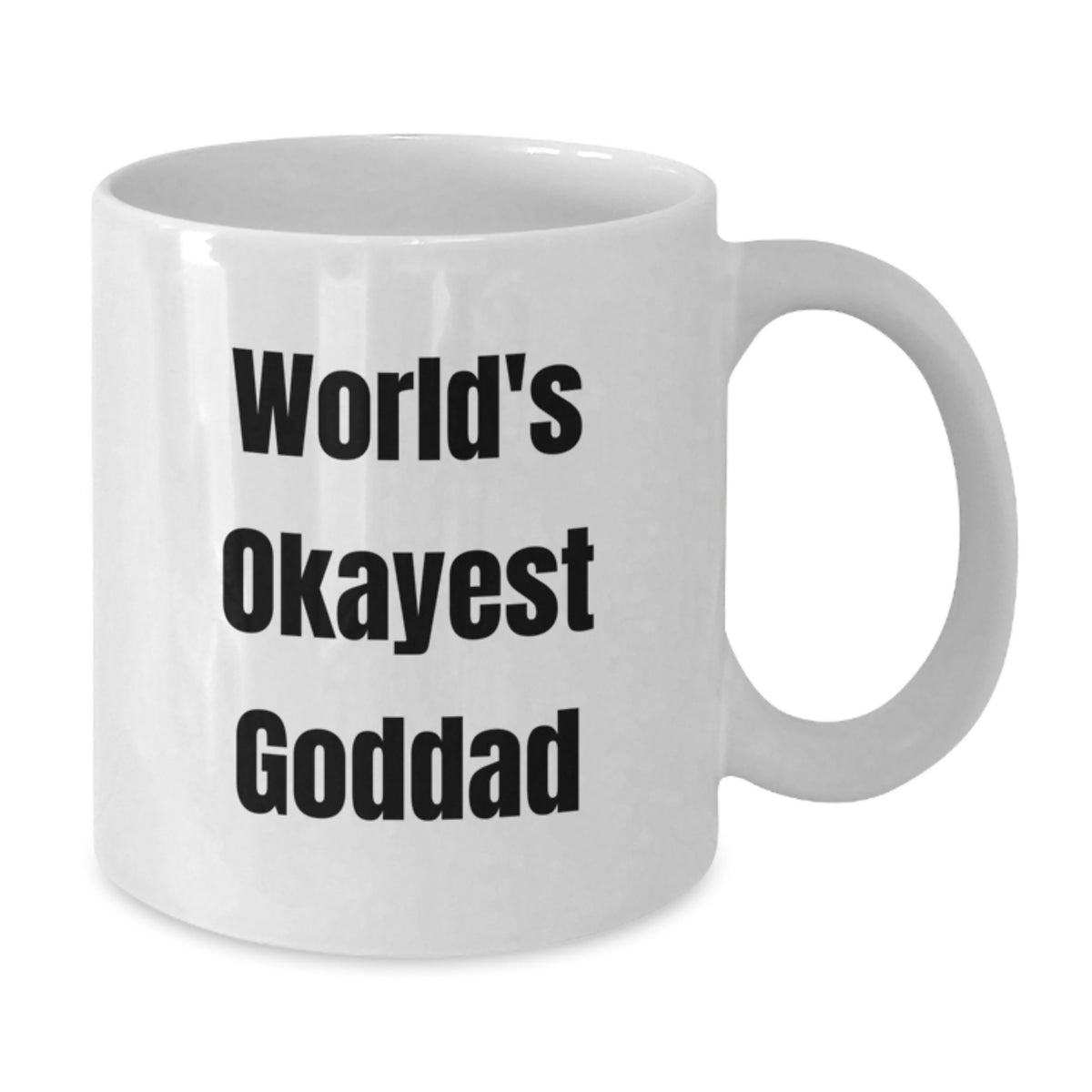 Goddad Gift For Him - World's Okayest Goddad Coffee Mug Keepsake - Additional