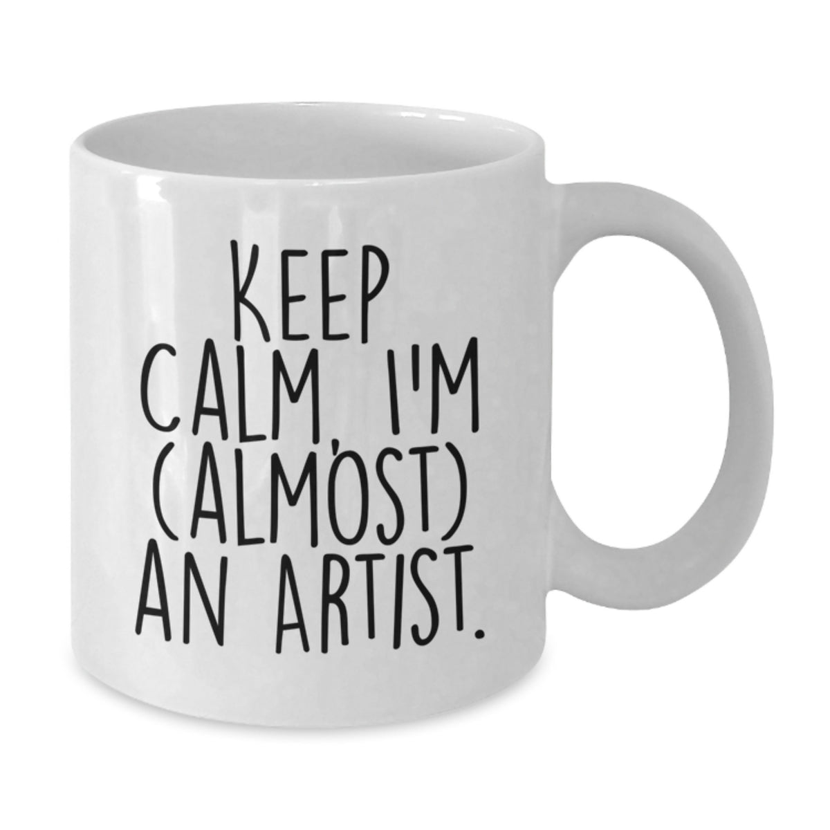 Christmas Gift for Her - Keep Calm, I'm (Almost) An Artist Present Mug - Additional