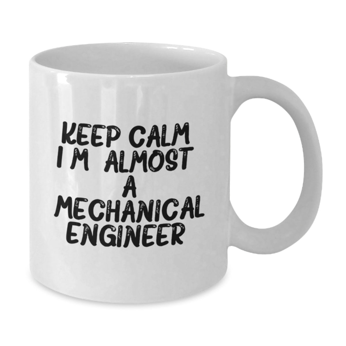 Mechanical Engineer Gift for Him Keep Calm Keepsake Coffee Mug - Additional