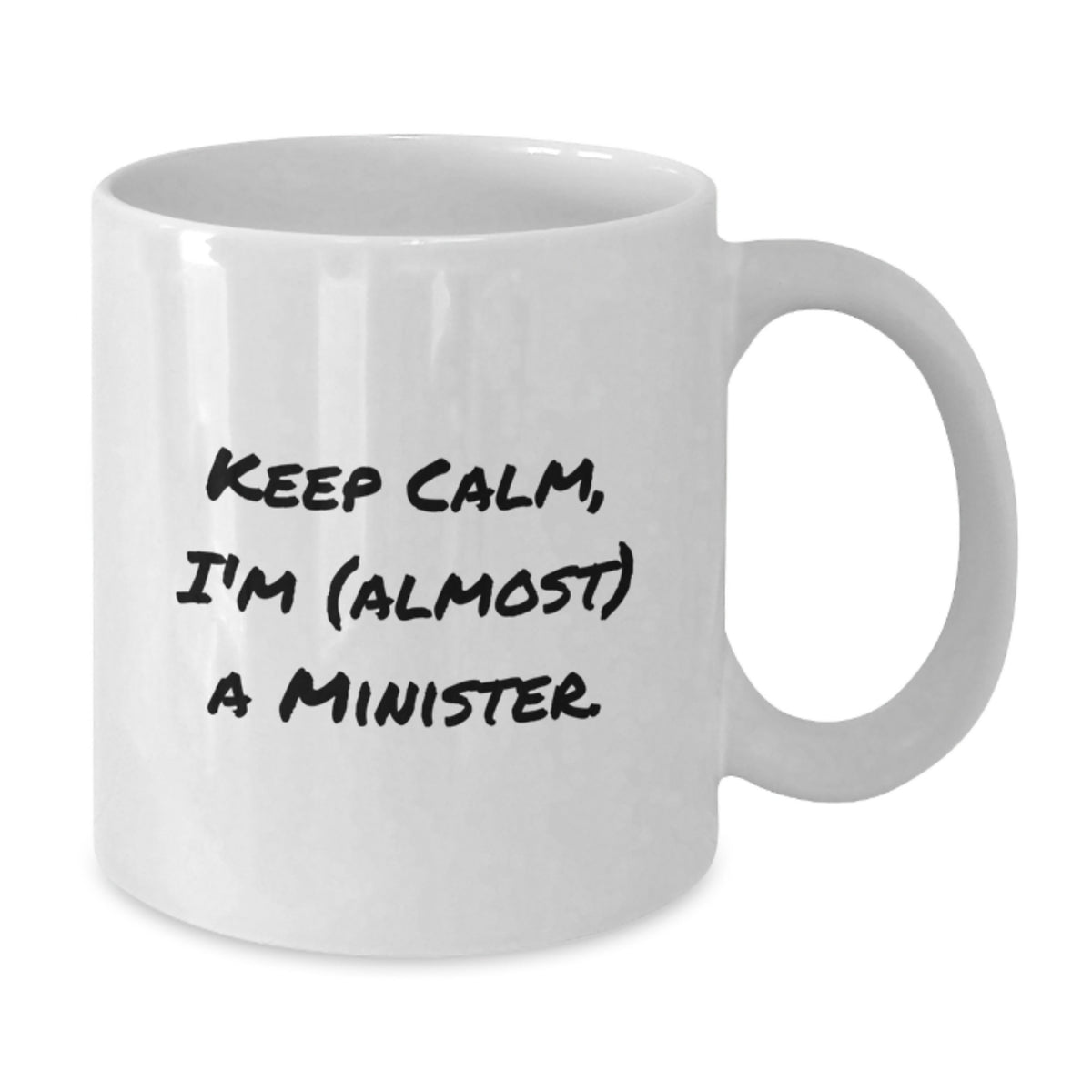 Minister Gift for Him Keep Calm, I'm (Almost) A Minister Keepsake Mug - Additional