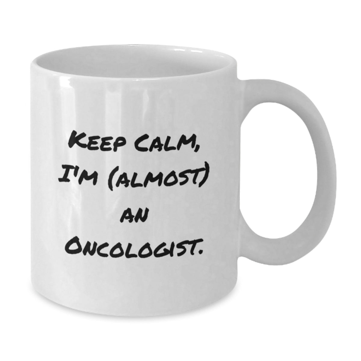 Oncologist Gift for Him - Keep Calm, I'm (Almost) An Oncologist Keepsake - Additional