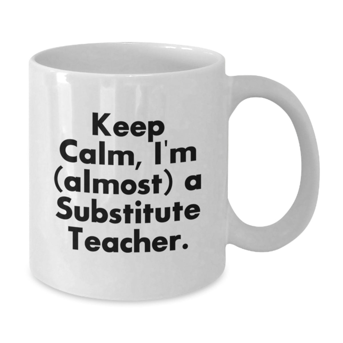 Substitute Teacher Gift A Keepsake Mug with a Humorous Tone - Additional