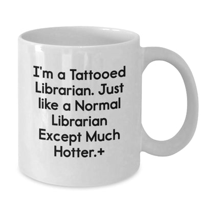 Librarian Gift for Him Tattooed Librarian Quote Keepsake White Coffee - Additional