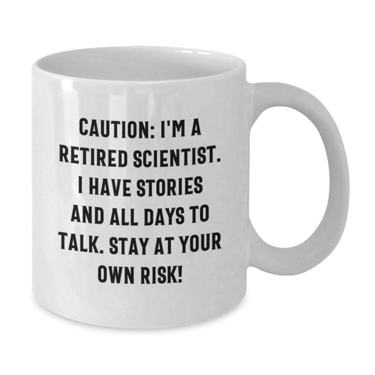 Funny Scientist Gifts - Caution Sign White Coffee Mug | Gifts from Friends for Scientist Birthday Celebration - Additional