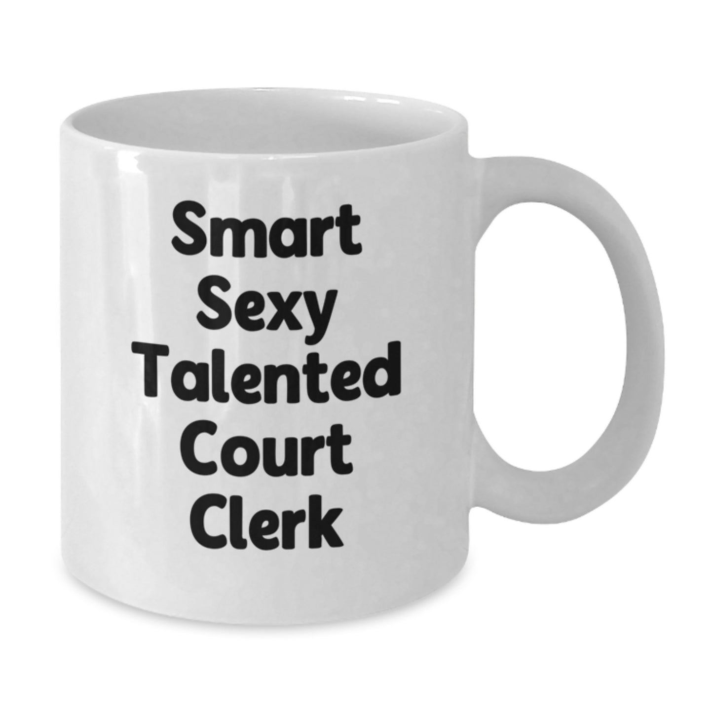 Funny Court Clerk Gifts from Friends, Unique Christmas Unique Gifts for Court Clerk, Smart Sexy Talented Court Clerk Coffee Lover Mug - Additional