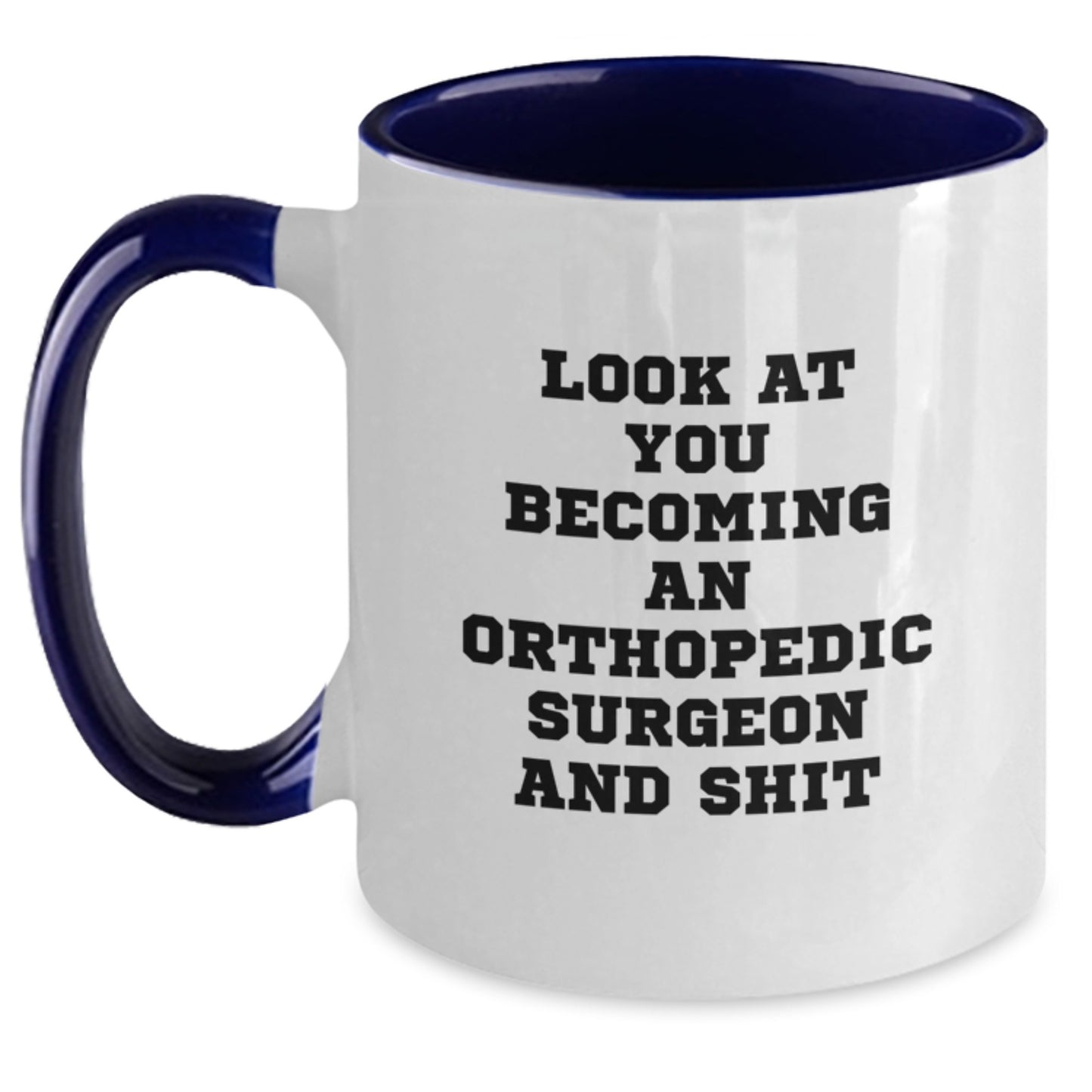 Funny Orthopedic Surgeon Gifts for Men or Women, Two Tone Coffee Mugs with Inspirational Quote, Christmas Unique Items from Friends or Family - Main