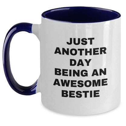 Funny Bestie Gifts from Friends - Two Tone Coffee Mug with 'Just Another Day Being An Awesome Bestie' Motto - Christmas Unique Presents for Bestie - Main