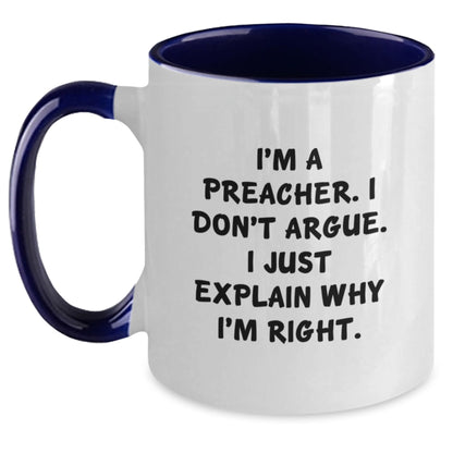 Funny Preacher Gifts from Men to Women, Christmas Unique Preacher Two Tone Coffee Mugs, Inspirational Gifts for Preachers, I'm Right Gifts for Preachers - Main