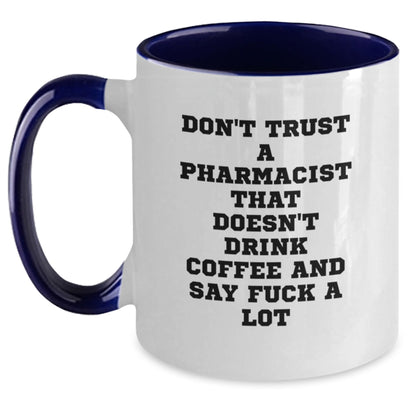 Funny Pharmacist Gifts for Men, Women, Friends, and Family - Unique Two Tone Coffee Mugs with Inspirational Quote - Gifts from Coworkers and Friends - Perfect for Pharmacy School Graduation - Main