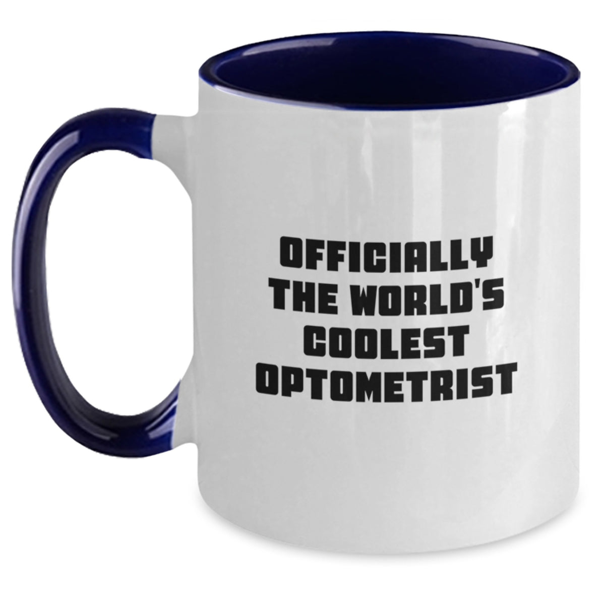 The Funny World's Coolest Optometrist Gifts for Dad - Two Tone Coffee Mug, Officially The World's Coolest Optometrist Quote, Father's Day Unique Gifts from Son to Father - Main