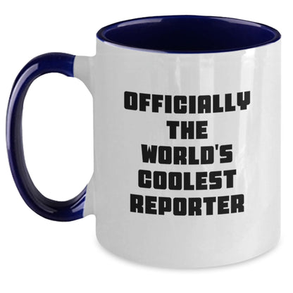 Gifts from Men for Mom, Officially The World's Coolest Reporter Two Tone Coffee Mug, Funny Quote Reporter Gifts for Her - Main