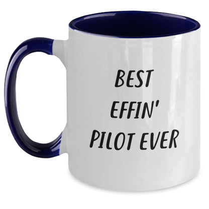 Funny Pilot Gifts for Men, Two Tone Coffee Mug - Best Effin' Pilot Ever Quote, Gifts from Friends for Pilot Graduation Unique - Main