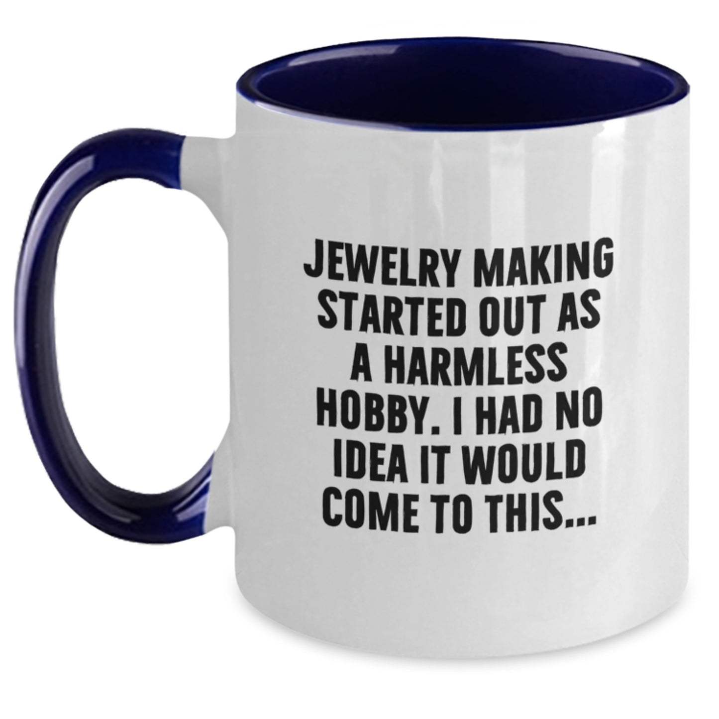 Funny Jewelry Making Gifts for Friends, Two Tone Coffee Mug from Friends, Perfect for Graduation Unique Gifts for Jewelry Making Enthusiasts - Main
