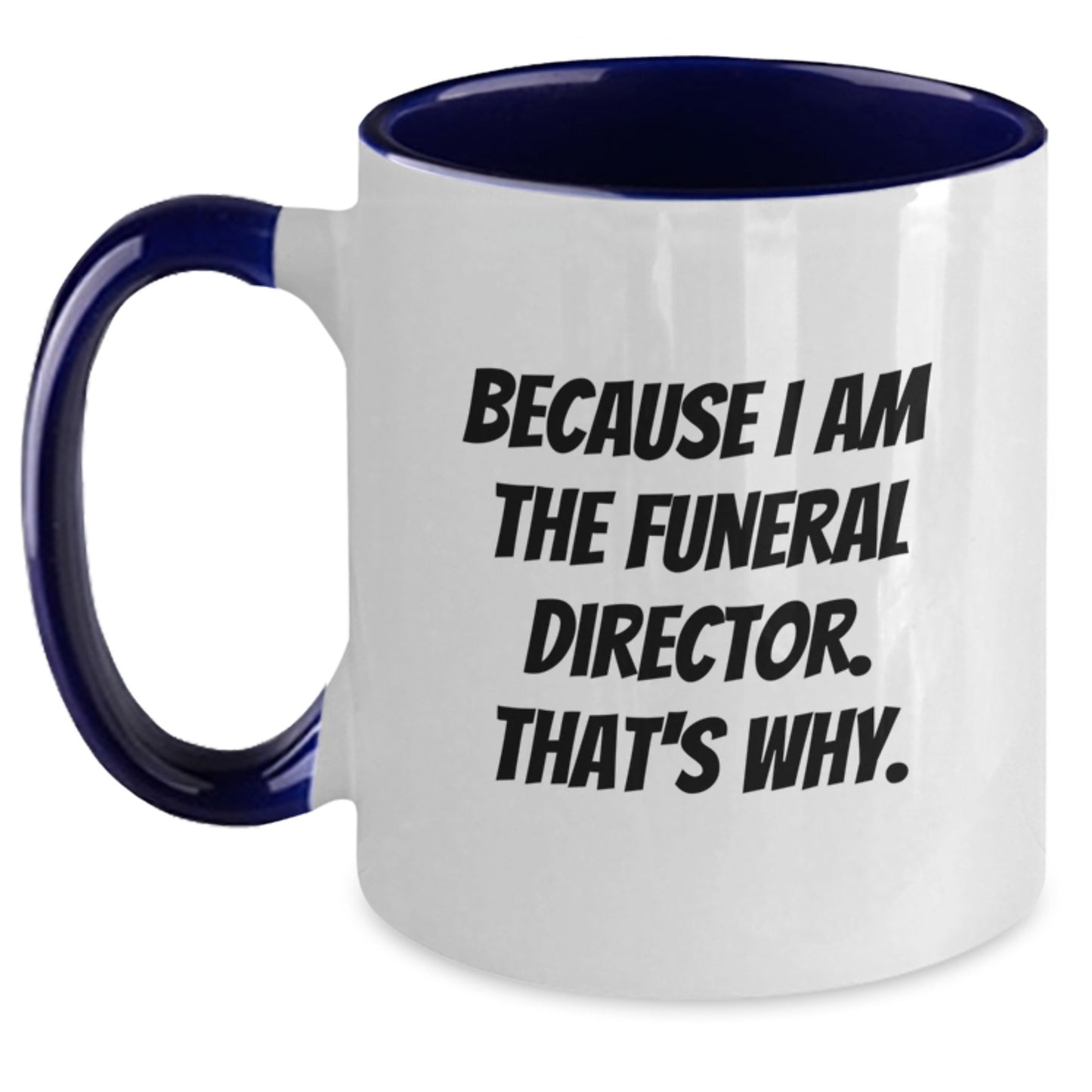 Witty Funeral Director Mug – Birthday Gift for Friends – Keepsake - Main