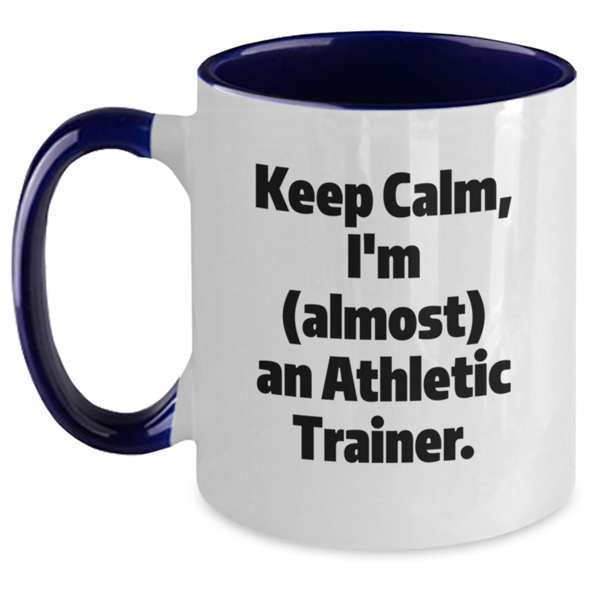 Christmas Gift for Her Keep Calm Tone Coffee Mug for Athletic Trainer - Main