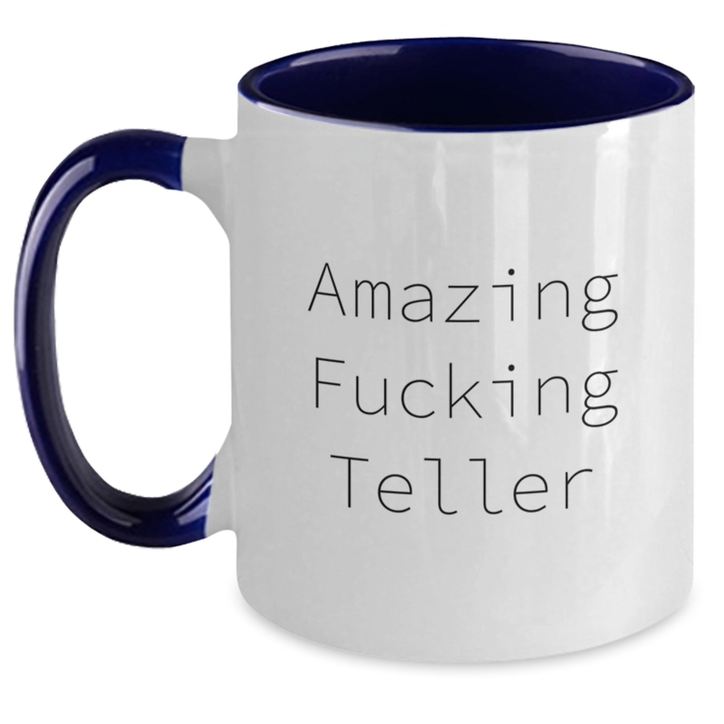 Funny Teller Two Tone Coffee Mug Gifts from Friends and Family for Graduation Unique Teller Lover - Main