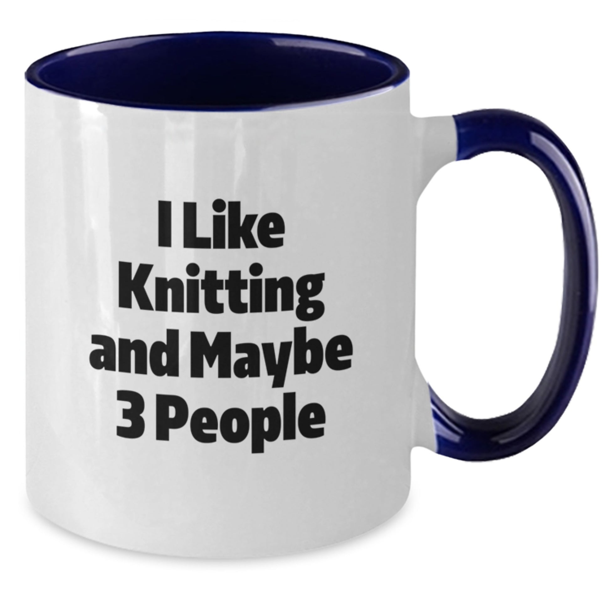 Funny Knitting Quotes Gifts from Knitting Enthusiasts for Graduation Unique Gifts to Men or Women, Two Tone Coffee Mug - Black and White, Red and White, Navy and White, or Pink and White - Additional