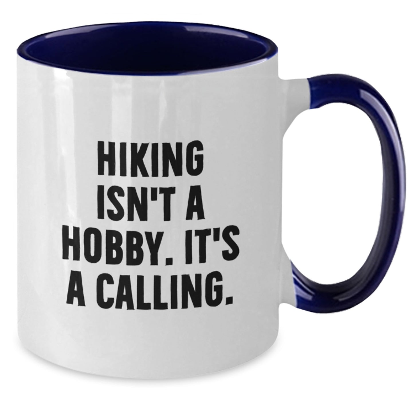 Hiking Gifts from Friends for Hiking Enthusiasts - Funny Two Tone Coffee Mug, Birthday Unique Gifts - Additional