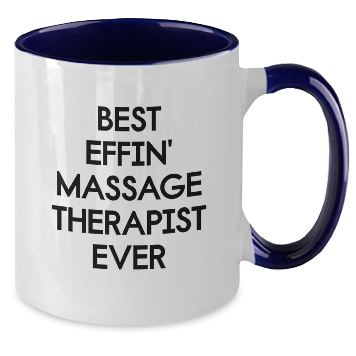 Funny Massage Therapist Gifts from Friends for Valentine's Unique Two Tone Coffee Mug 'Best Effin' Massage Therapist Ever' - Funny Coffee Mug for Massage Therapist Men or Women - Additional