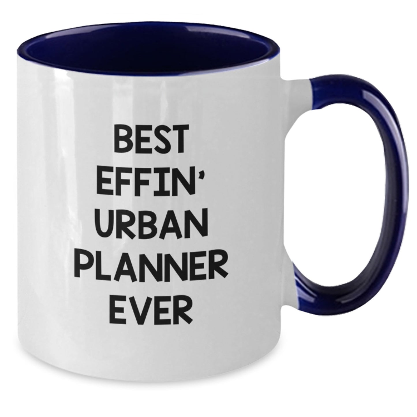 Funny Urban Planner Gifts from Daughter, Best Effin' Urban Planner Ever Two Tone Coffee Mug for Mom, Unique Mother's Day Unique Gifts for Urban Planner Women, 11oz Ceramic Mug - Additional