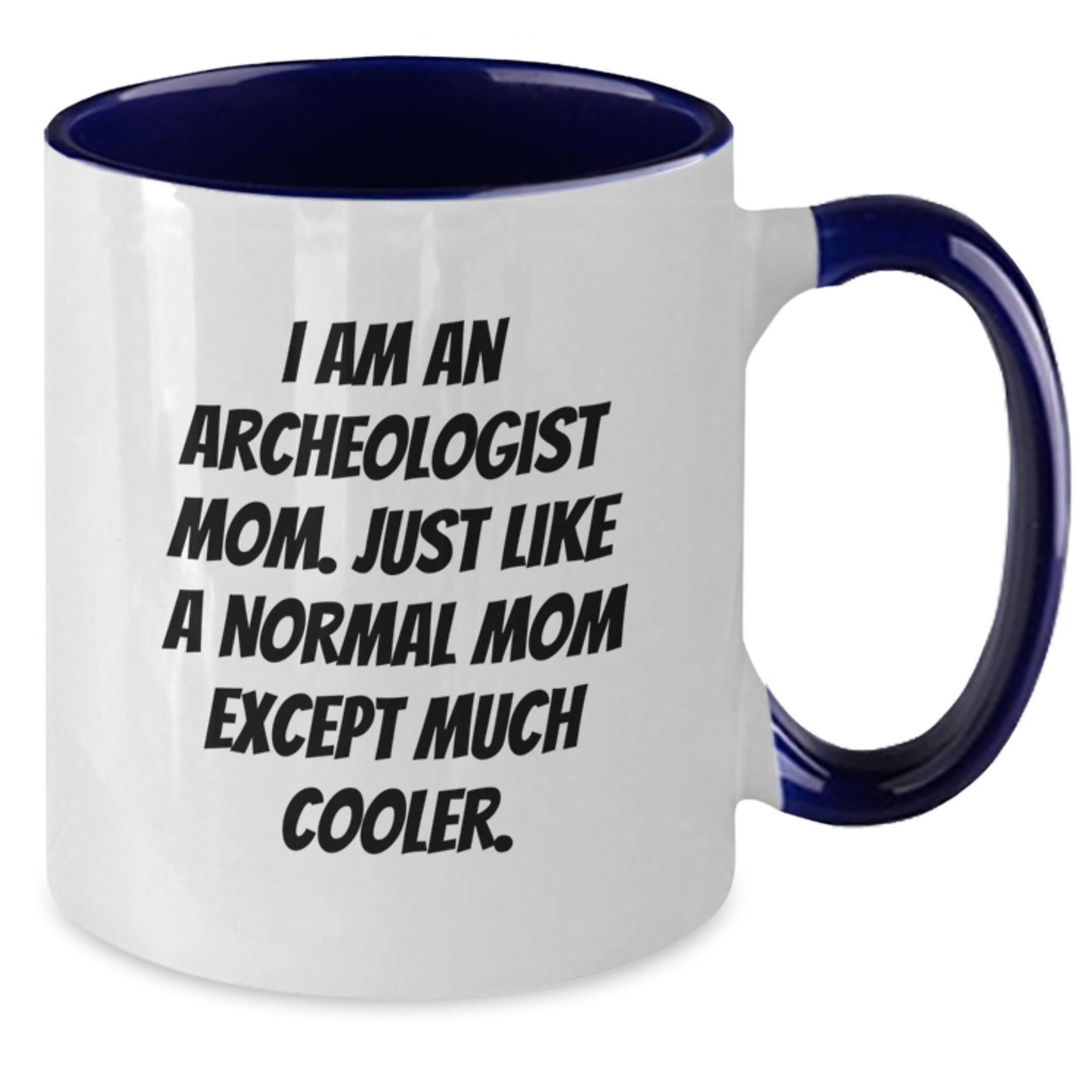 Archeologist Mom Keepsake Mug for Him Birthday Gift in Black & White - Additional