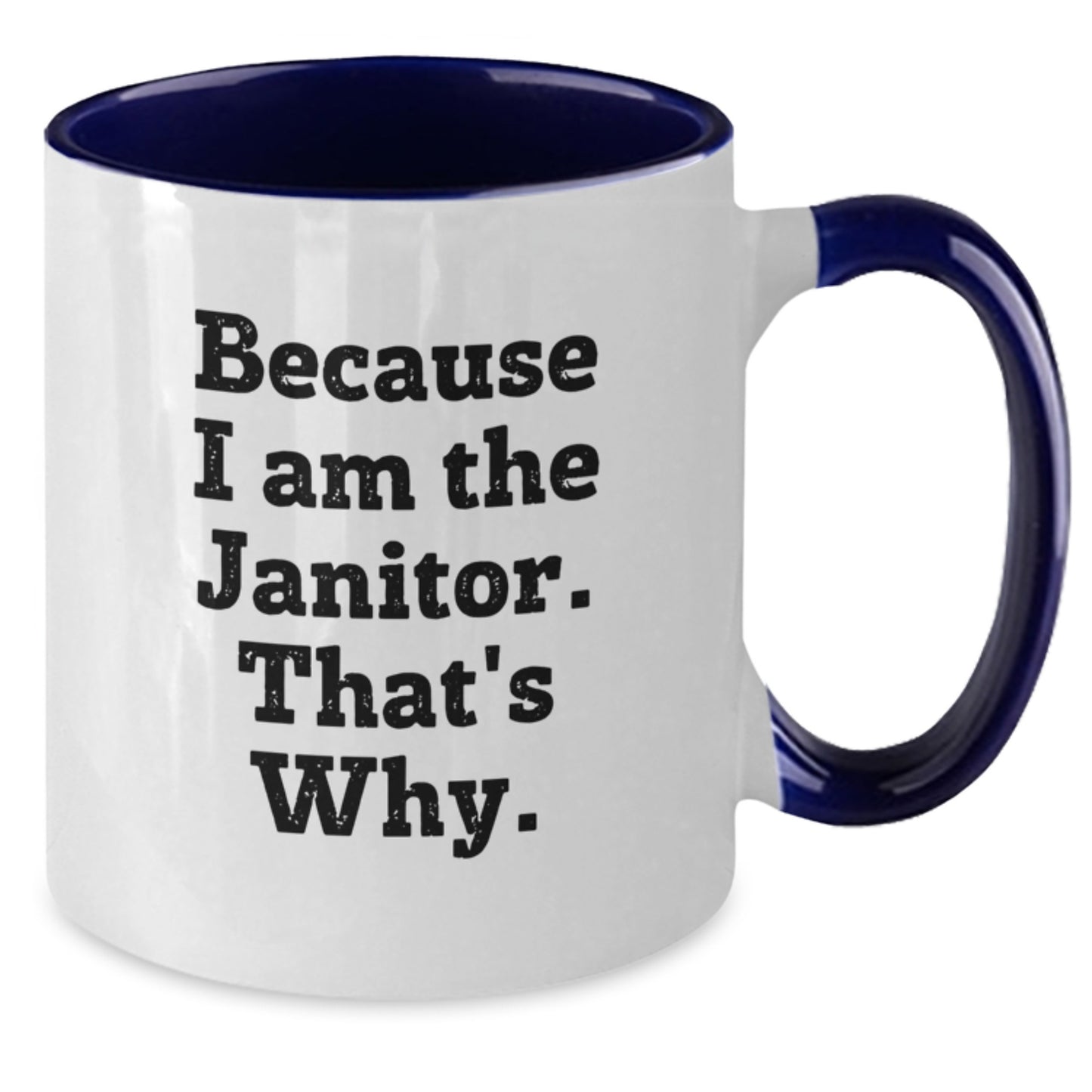 Janitor Novelty Two Tone Coffee Mug for Friends Birthday Gift - Additional